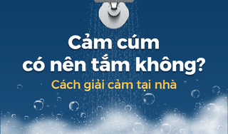 Cảm cúm có nên tắm không? Cách giải cảm tại nhà