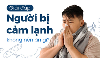 Giải đáp: Người bị cảm lạnh không nên ăn gì?