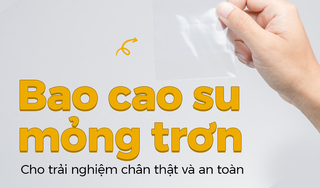 Bao cao su mỏng trơn: Cho trải nghiệm chân thật và an toàn