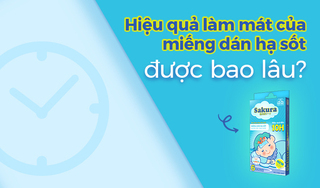 Hiệu quả làm mát của miếng dán hạ sốt được bao lâu?