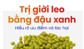 Trị giời leo bằng đậu xanh: Hiểu rõ ưu điểm và tác hại