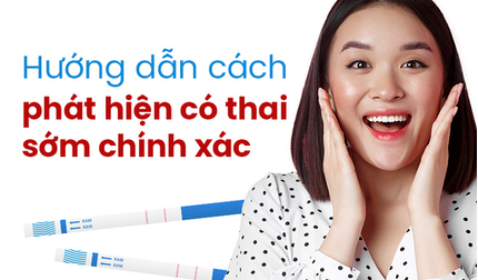 Hướng dẫn cách phát hiện có thai sớm chính xác  