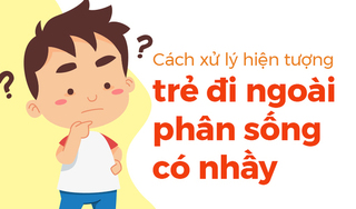 Cách xử lý hiện tượng trẻ đi ngoài phân sống có nhầy