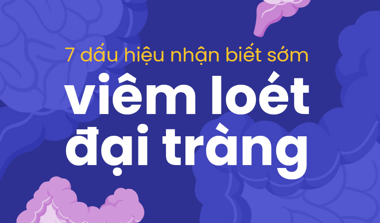 7 dấu hiệu nhận biết sớm viêm loét đại tràng
