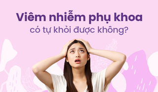 Viêm nhiễm phụ khoa có tự khỏi được không?