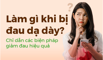 Làm gì khi bị đau dạ dày? Chỉ dẫn các biện pháp giảm đau hiệu quả