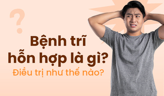 Bệnh trĩ hỗn hợp là gì? Điều trị như thế nào?