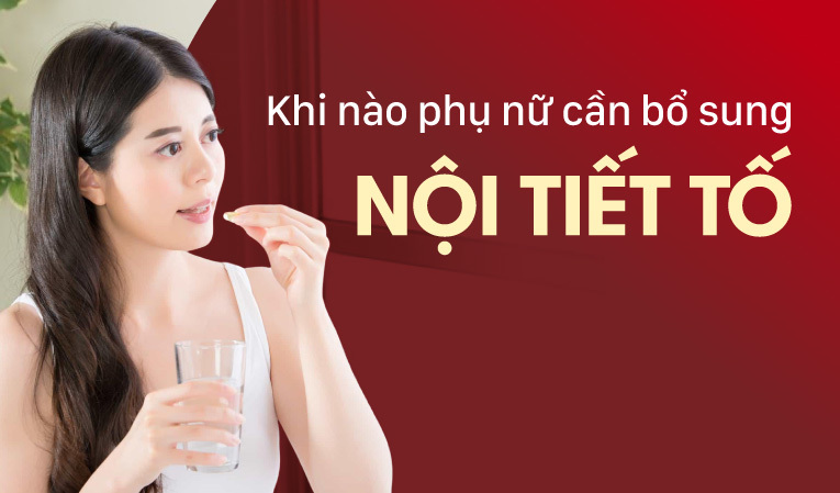 Khi nào cần bổ sung nội tiết tố nữ và nên bắt đầu từ đâu? 