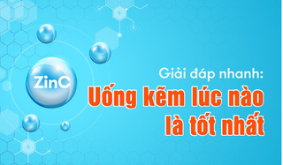 Giải đáp nhanh: Uống kẽm lúc nào là tốt nhất