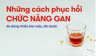 Những cách phục hồi chức năng gan do dùng nhiều bia rượu, tân dược
