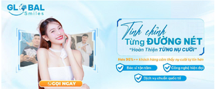 Kiến tạo nụ cười hoàn hảo cùng nha khoa chuẩn Quốc tế Global Smiles