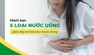 Mách bạn 5 loại nước uống giảm đầy hơi khó tiêu nhanh chóng