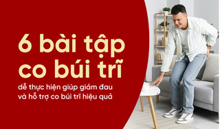 6 bài tập co búi trĩ dễ thực hiện giúp giảm đau và hỗ trợ co búi trĩ