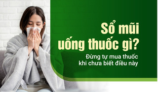 Sổ mũi uống thuốc gì? Đừng tự mua thuốc khi chưa biết điều này