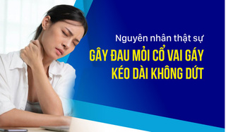 Nguyên nhân thật sự gây đau mỏi cổ vai gáy kéo dài không dứt