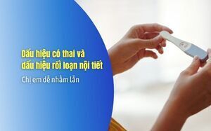 Dấu hiệu có thai và dấu hiệu rối loạn nội tiết – Chị em dễ nhầm lẫn