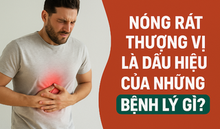 Nóng rát thượng vị là dấu hiệu của những bệnh lý gì?