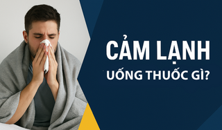 Cảm lạnh uống thuốc gì? Chọn đúng thuốc theo từng triệu chứng