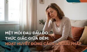 Mệt mỏi đau đầu do thức giấc giữa đêm: hoạt huyết đúng cách