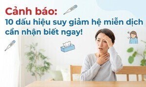 Cảnh báo: 10 dấu hiệu suy giảm hệ miễn dịch cần nhận biết ngay!