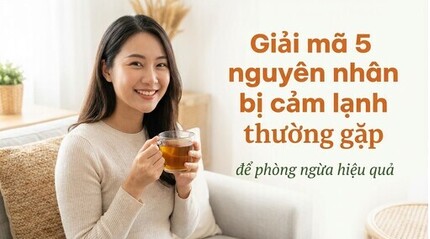 Giải mã 5 nguyên nhân bị cảm lạnh thường gặp để phòng ngừa hiệu quả