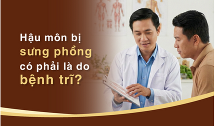 Hỏi đáp: Hậu môn bị sưng phồng có phải là do bệnh trĩ?