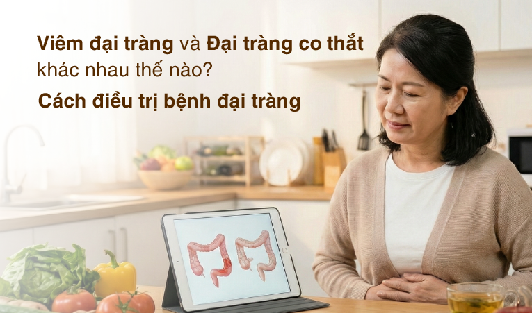 Viêm đại tràng và đại tràng co thắt khác nhau thế nào?