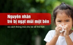 Nguyên nhân trẻ bị ngạt mũi một bên và cách thông mũi cho bé