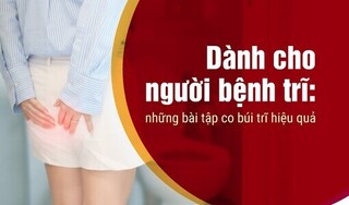 Dành cho người bệnh trĩ: những bài tập co búi trĩ hiệu quả