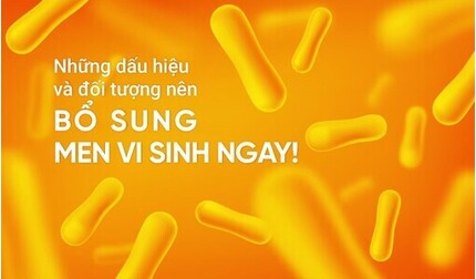 Những dấu hiệu và đối tượng nên bổ sung men vi sinh ngay!