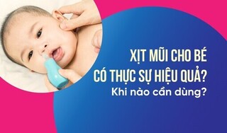Xịt mũi cho bé có thực sự hiệu quả? Khi nào cần dùng?