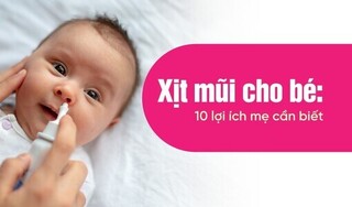 Xịt mũi cho bé: 10 lợi ích mẹ cần biết