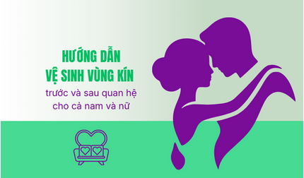 Hướng dẫn vệ sinh vùng kín trước và sau quan hệ cho cả nam và nữ