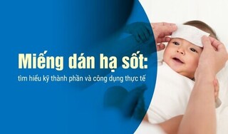 Miếng dán hạ sốt: tìm hiểu kỹ thành phần và công dụng thực tế