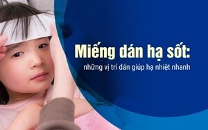 Miếng dán hạ sốt: những vị trí dán giúp hạ nhiệt nhanh