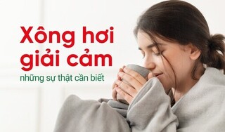 Xông hơi giải cảm - những sự thật cần biết
