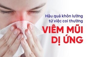 Hậu quả khôn lường từ việc coi thường viêm mũi dị ứng