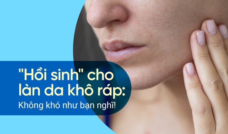"Hồi sinh" cho làn da khô ráp: Không khó như bạn nghĩ!