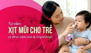  Tư vấn: Xịt mũi cho trẻ có đỡ bị viêm mũi dị ứng không?