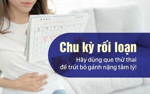 Chu kỳ rối loạn - Hãy dùng que thử thai để trút bỏ gánh nặng tâm lý!