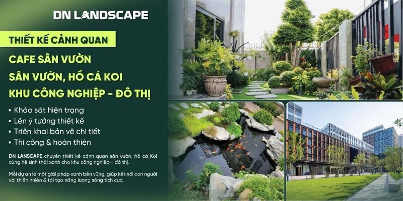 Thiết kế cảnh quan uy tín ở đâu kiến tạo không gian “xanh” lý tưởng?