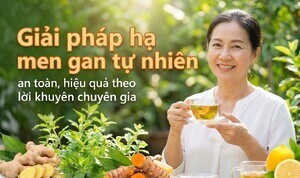 Giải pháp hạ men gan tự nhiên an toàn, hiệu quả theo lời khuyên