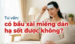 Tư vấn: có bầu xài miếng dán hạ sốt được không?