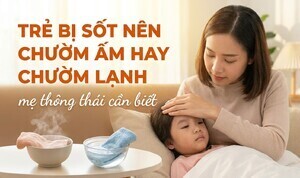 Trẻ bị sốt nên chườm ấm hay chườm lạnh - mẹ thông thái cần biết