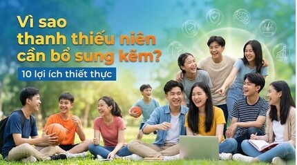 Vì sao thanh thiếu niên cần bổ sung kẽm? 10 lợi ích thiết thực