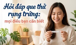 Hỏi đáp que thử rụng trứng: mọi điều bạn cần biết