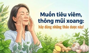 Muốn tiêu viêm, thông mũi xoang: hãy dùng những thảo dược này!