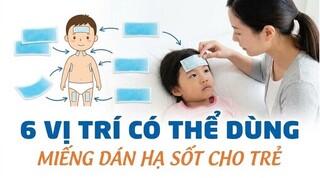 6 vị trí có thể dùng miếng dán hạ sốt cho trẻ