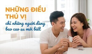 Những điều thú vị chỉ những người dùng bao cao su mới biết