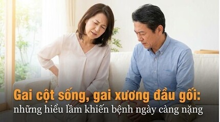 Gai cột sống, gai xương đầu gối: những hiểu lầm khiến bệnh càng nặng